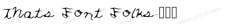 Thats Font Folks字体转换